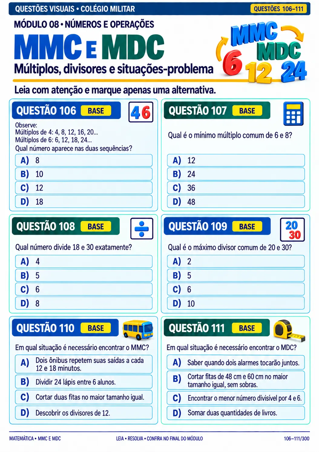 Questões 106 a 111 do Módulo 08, Mínimo Múltiplo Comum e Máximo Divisor Comum